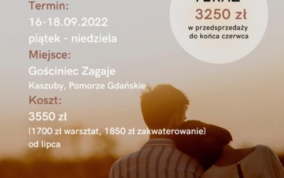 Letnia Szkoła Bliskości w Gościńcu Zagaje –  Wielkopolskie Centrum Terapii Par i Rodzin